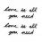 Декоративная надпись Love Is All You Need